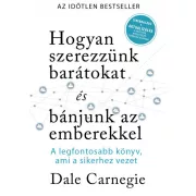   Hogyan szerezzünk barátokat és bánjunk az emberekkel- Sikerkalauz 1 aktualizálva