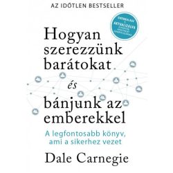   Hogyan szerezzünk barátokat és bánjunk az emberekkel- Sikerkalauz 1 aktualizálva