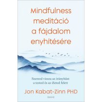 Mindfulness meditáció a fájdalom enyhítésére