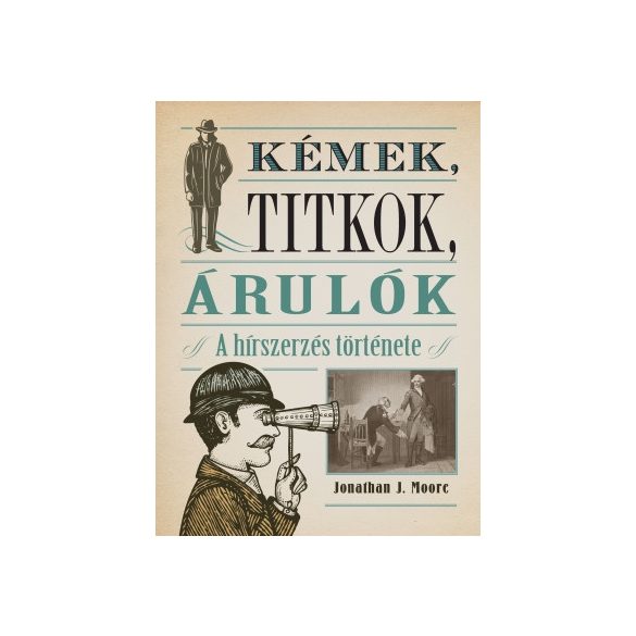 Kémek, titkok, árulók