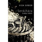 Senkiháza. Erdélyi lektűr