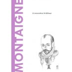 Montaigne - A világ filozófusai 50.