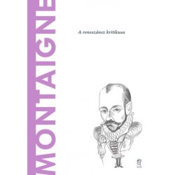 Montaigne - A világ filozófusai 50.