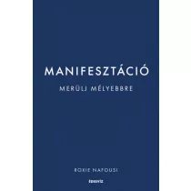 Manifesztáció - Merülj mélyebbre
