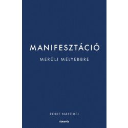 Manifesztáció - Merülj mélyebbre