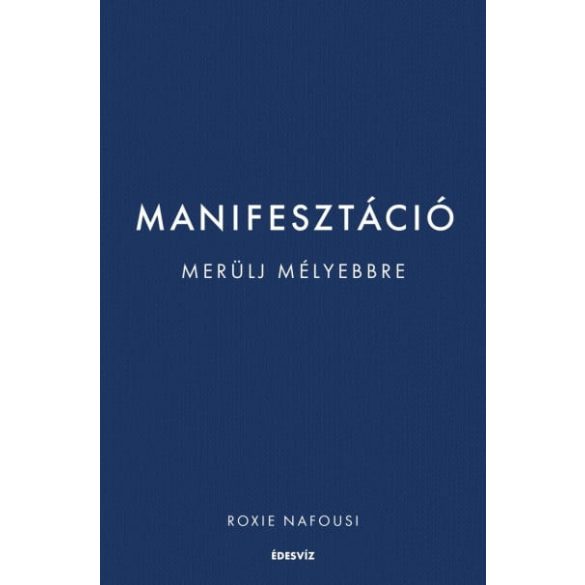 Manifesztáció - Merülj mélyebbre