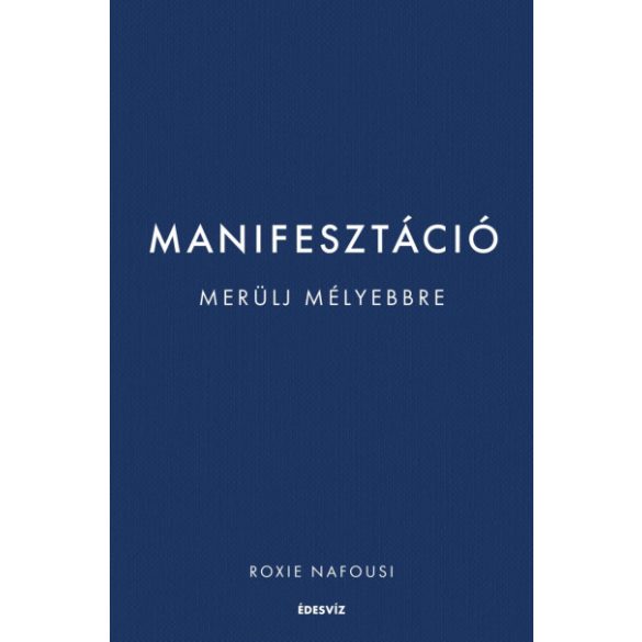 Manifesztáció - Merülj mélyebbre