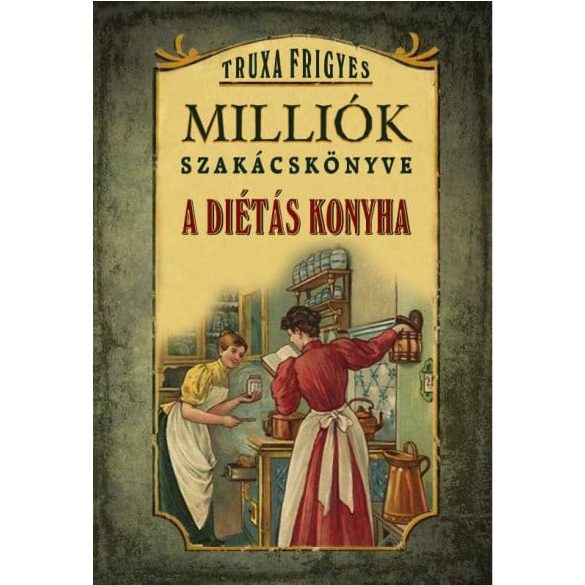 Milliók szakácskönyve - A diétás konyha