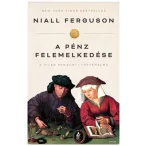 A pénz felemelkedése (4. kiadás)