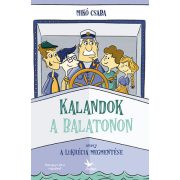 Kalandok a Balatonon 1. - Avagy a Lukrécia megmentése