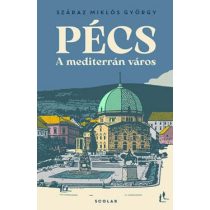 Pécs - A mediterrán város