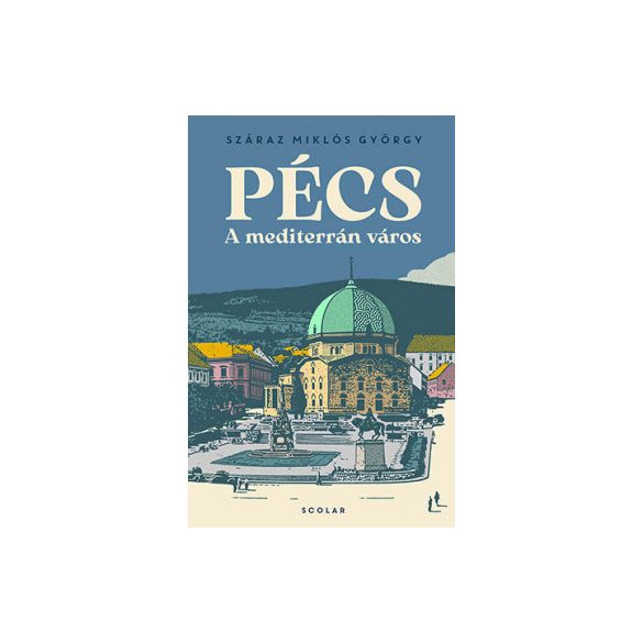 Pécs - A mediterrán város