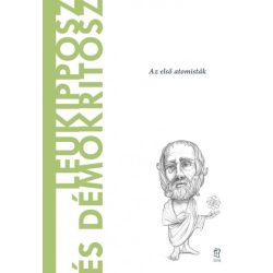 Leukipposz és Démokritosz - A világ filozófusai 54.