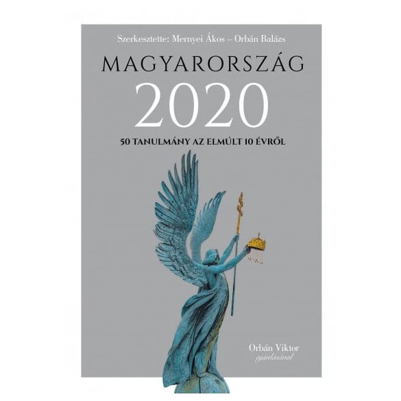 Magyarország 2020 - 50 tanulmány az emúlt 10 évről