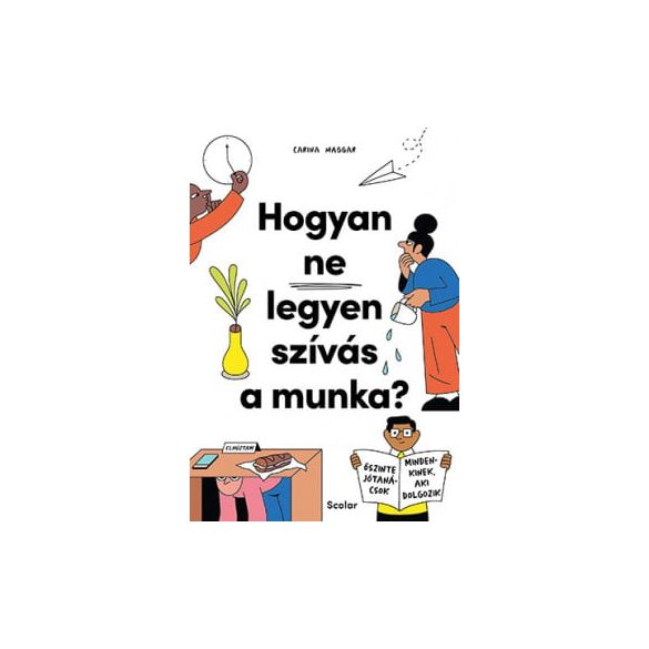 Hogyan ne legyen szívás a munka?