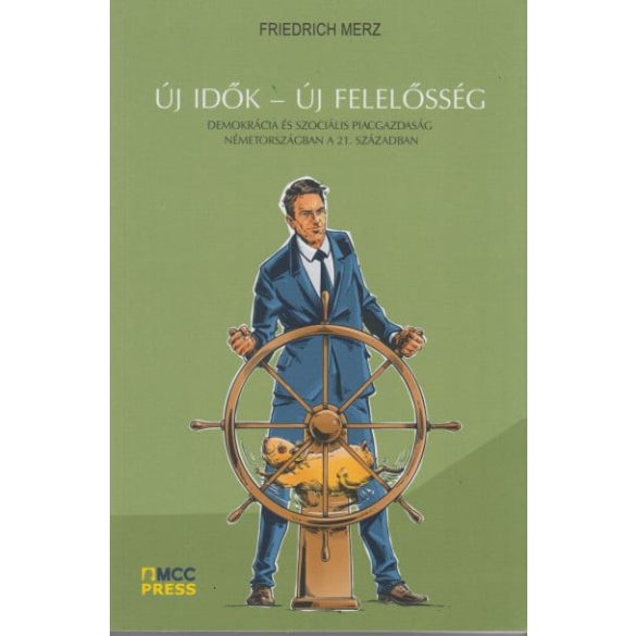 Új idők - Új felelősség - Demokrácia és szociális piacgazdaság Németországban a 21. században