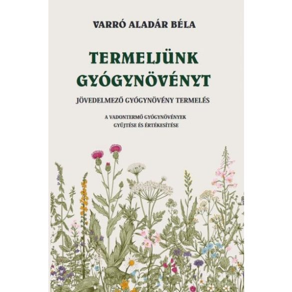 Termeljünk gyógynövényt