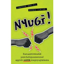   Nyugi! - Kamasztörténetek pszichológusszemmel aggódó szülők megnyugtatására