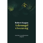   A dzsungel visszavág: Amerika és veszélyeztetett világunk