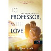   To Professor, with Love - Tanáromnak szeretettel (Tiltott férfiak 2.)