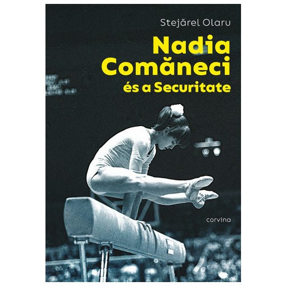 Nadia Comaneci és a Securitate