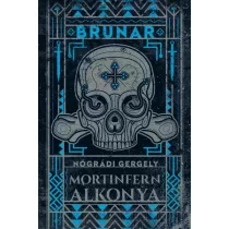 Brunar - Mortinfern alkonya