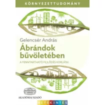   Ábrándok bűvöletében - A fenntartható fejlődés korlátai