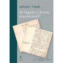 Mi legyen a bronz utazóórával?