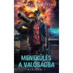 Menekülés a valóságba