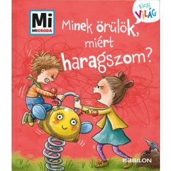 Minek örülök, miért haragszom?