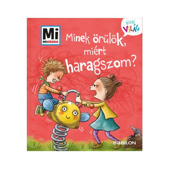 Minek örülök, miért haragszom?