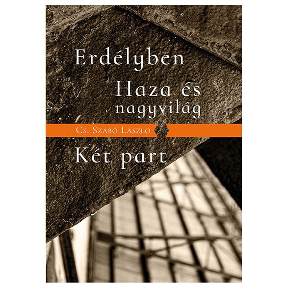 Erdélyben / Haza és nagyvilág / Két part