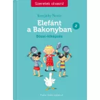   Elefánt a Bakonyban 2. - Bözsi-kiképzés - Szeretek olvasni!