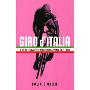   Giro d'Italia - A világ legszebb kerékpárversenyének története