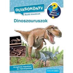 Dinoszauruszok - Mit? Miért? Hogyan? Olvasókönyv 2.