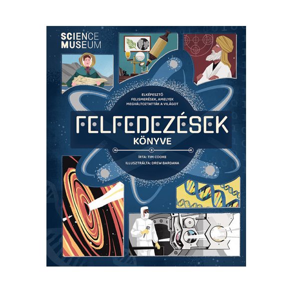 Felfedezések könyve - Elképesztő felismerések, amelyek megváltoztatták a világot