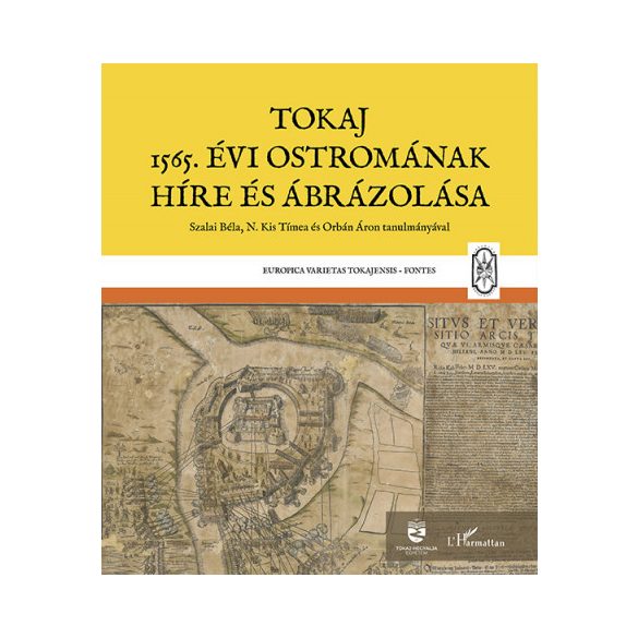 Tokaj 1565. évi ostromának híre és ábrázolása