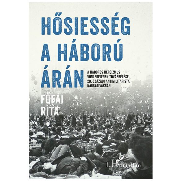 Hősiesség a háború árán