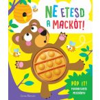 Ne etesd a mackót!