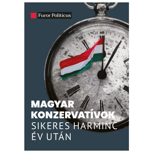 Magyar konzervatívok sikeres harminc év után