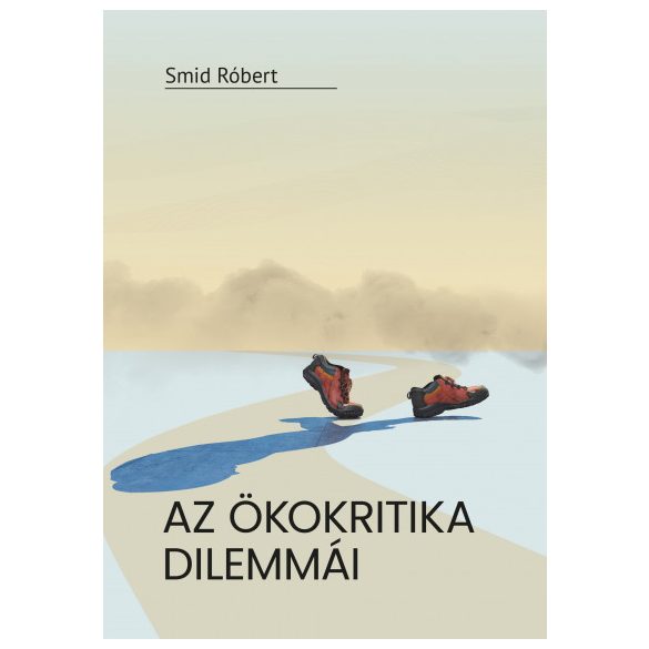 Az ökokritika dilemmái