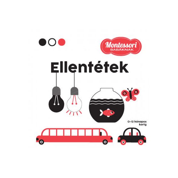 Ellentétek - Montessori babáknak