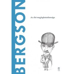 Bergson - Az élet megfoghatatlansága