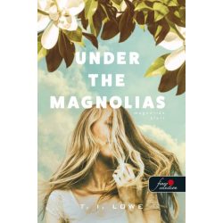 Under the Magnolias - Magnóliák alatt