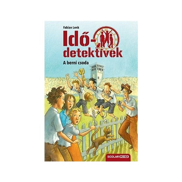 A berni csoda - Idődetektívek 15. kötet