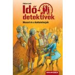 Mozart és a kottatolvajok -  Idődetektívek 17.