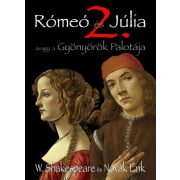 Rómeó és Júlia 2. - Avagy a Gyönyörök Palotája