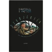 Szubjektív az objektíven keresztül I. kötet