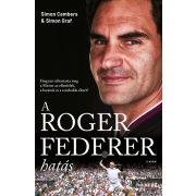   A Roger Federer-hatás - Hogyan változtatta meg a Mester az ellenfelek, a barátok és a szurkolók életét?