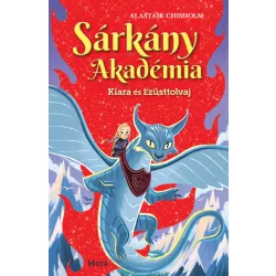 Sárkány Akadémia 2. Kiara és Ezüsttolvaj